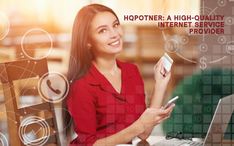 HQPotner: A High-Quality Internet Service Provider