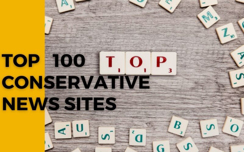 TOP 100 Conservative News Sites